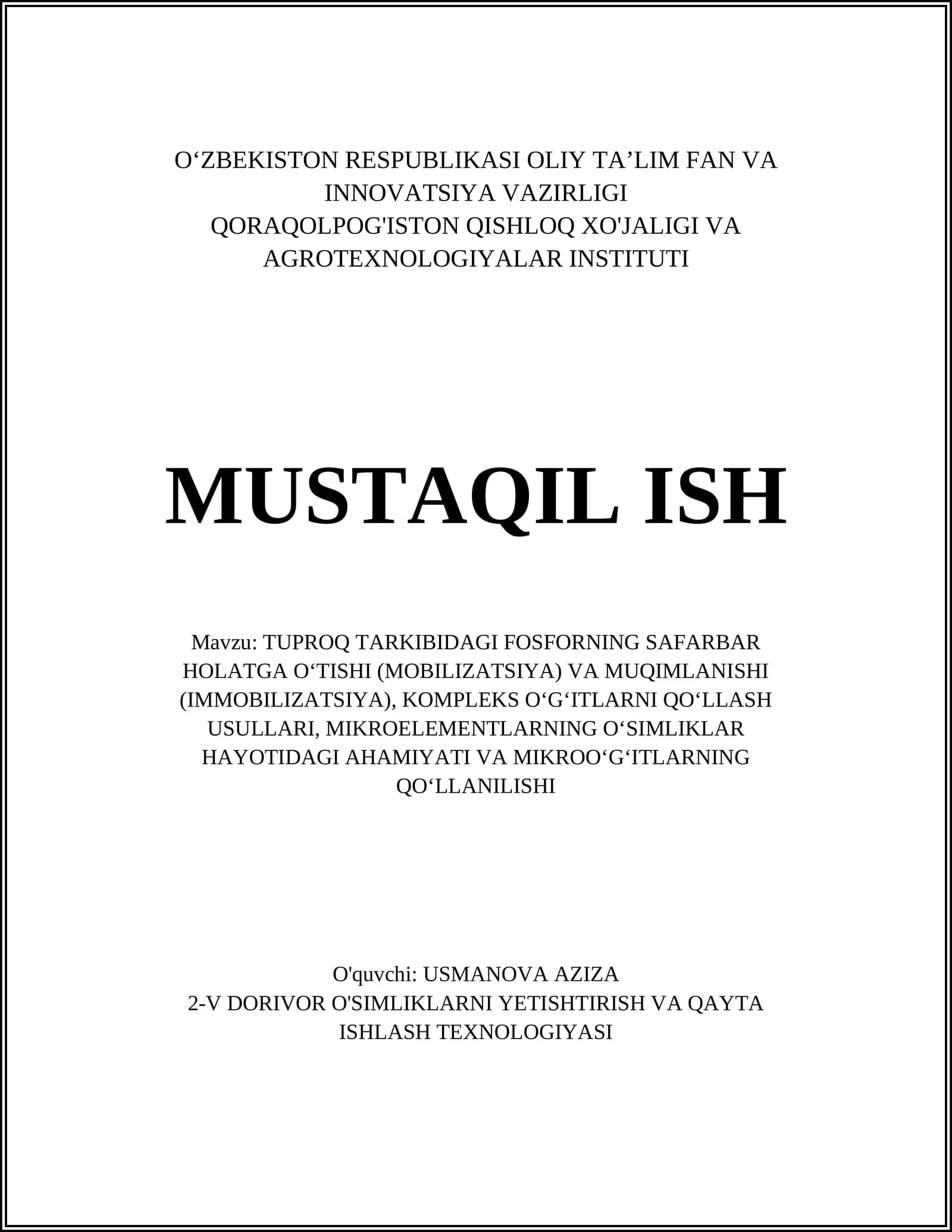 TUPROQ TARKIBIDAGI FOSFORNING SAFARBAR HOLATGA O‘TISHI (MOBILIZATSIYA) VA MUQIMLANISHI (IMMOBILIZATSIYA), KOMPLEKS O‘G‘ITLARNI QO‘LLASH USULLARI, MIKROELEMENTLARNING O‘SIMLIKLAR HAYOTIDAGI AHAMIYATI VA MIKROO‘G‘ITLARNING QO‘LLANILISHI
