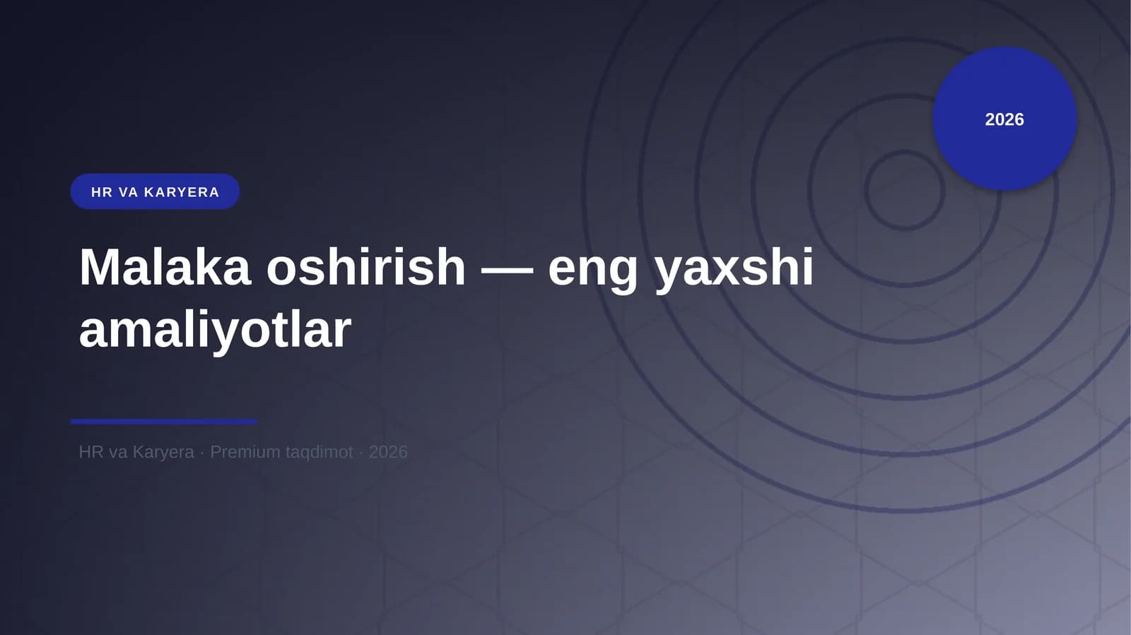 Malaka oshirish — eng yaxshi amaliyotlar