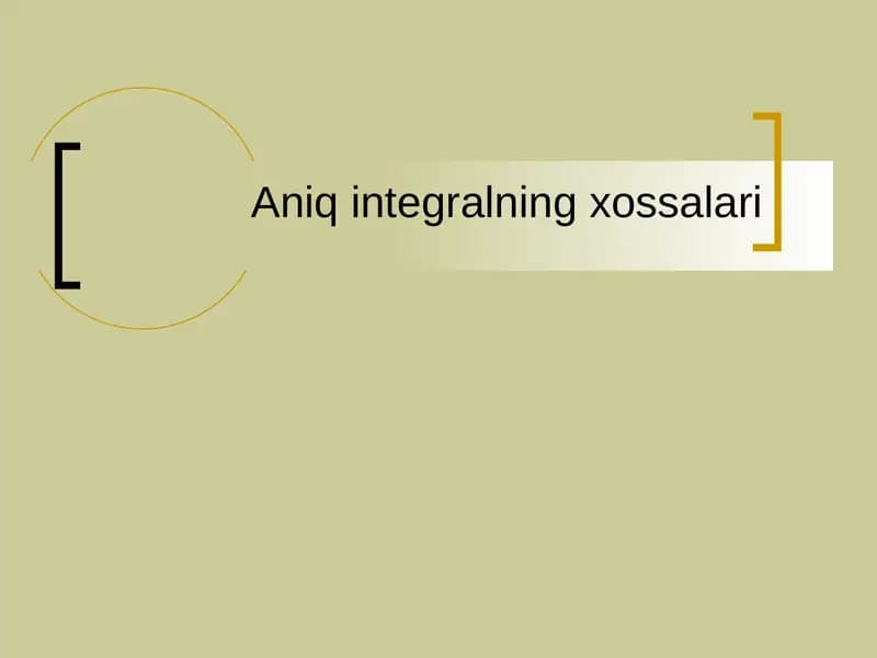 Aniq integralning xossalari