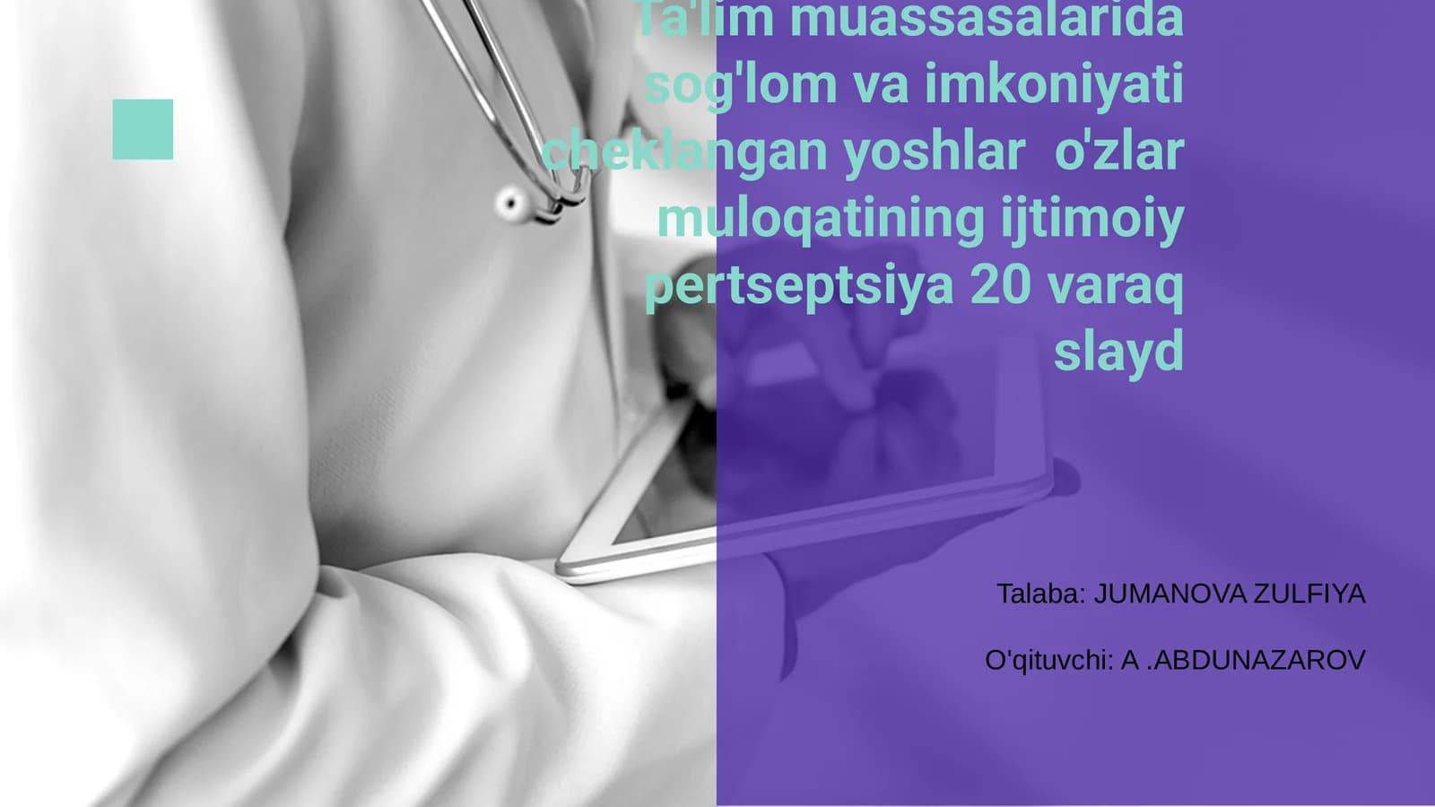 Ta'lim muassasalarida sog'lom va imkoniyati cheklangan yoshlar o'zlar muloqatining ijtimoiy pertseptsiya 20 varaq slayd