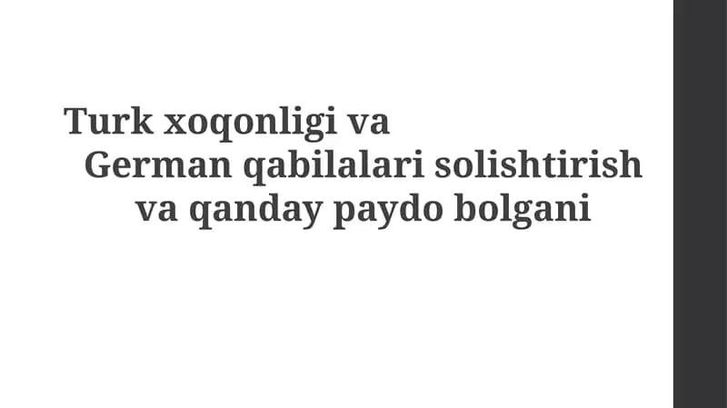 Turk xoqonligi va german qabilalarisolishtirishvaqandaypaydobolgani
