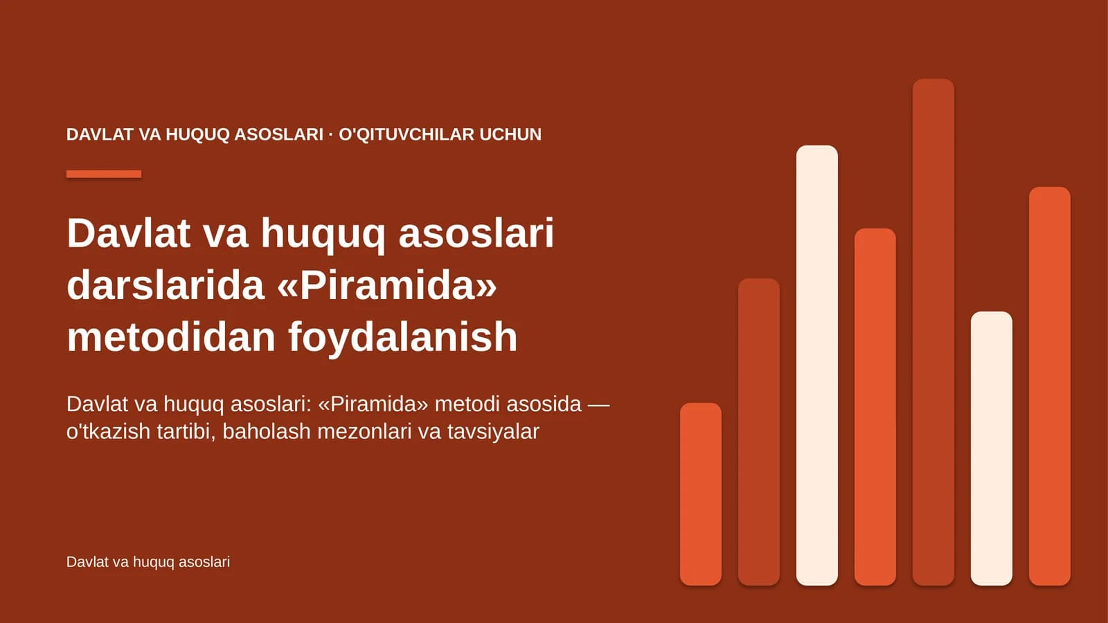 davlat va huquq asoslari darslarida piramida metodidan foydalanish 5079