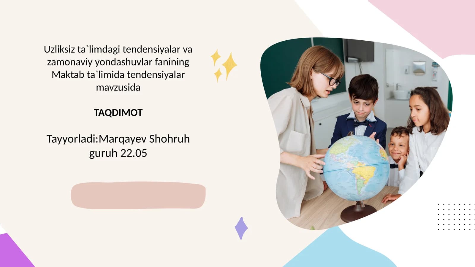 Maktab ta'limida tendensiyalar va zamonaviy o'zgarishlar fanining mavzusida