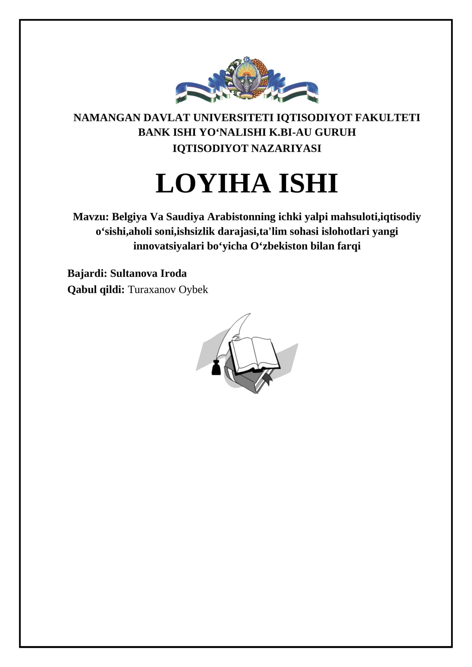 Belgiya Va Saudiya Arabistonning ichki yalpi mahsuloti,iqtisodiy oʻsishi,aholi soni,ishsizlik darajasi,ta'lim sohasi islohotlari yangi innovatsiyalari boʻyicha Oʻzbekiston bilan farqi