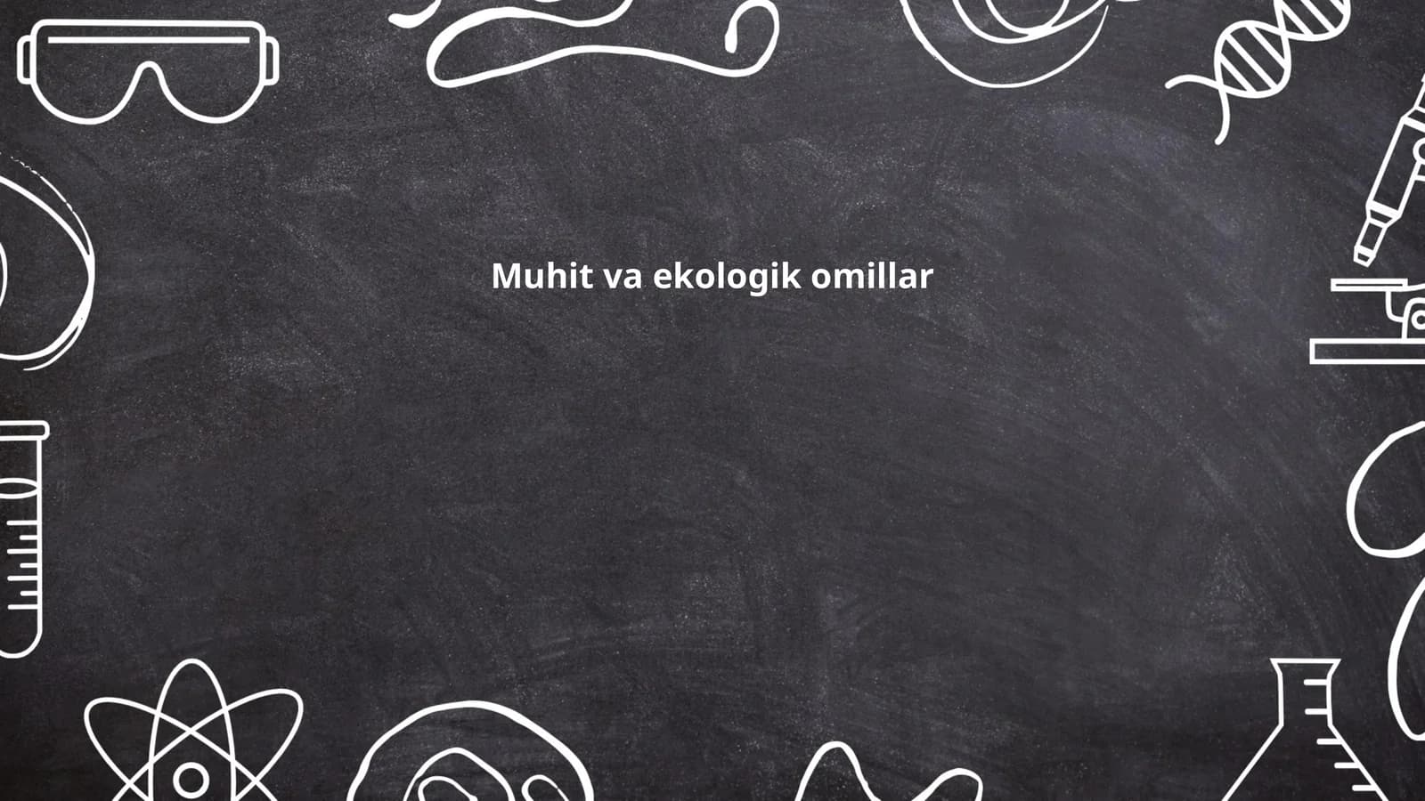 Muhit va ekologik omillar
