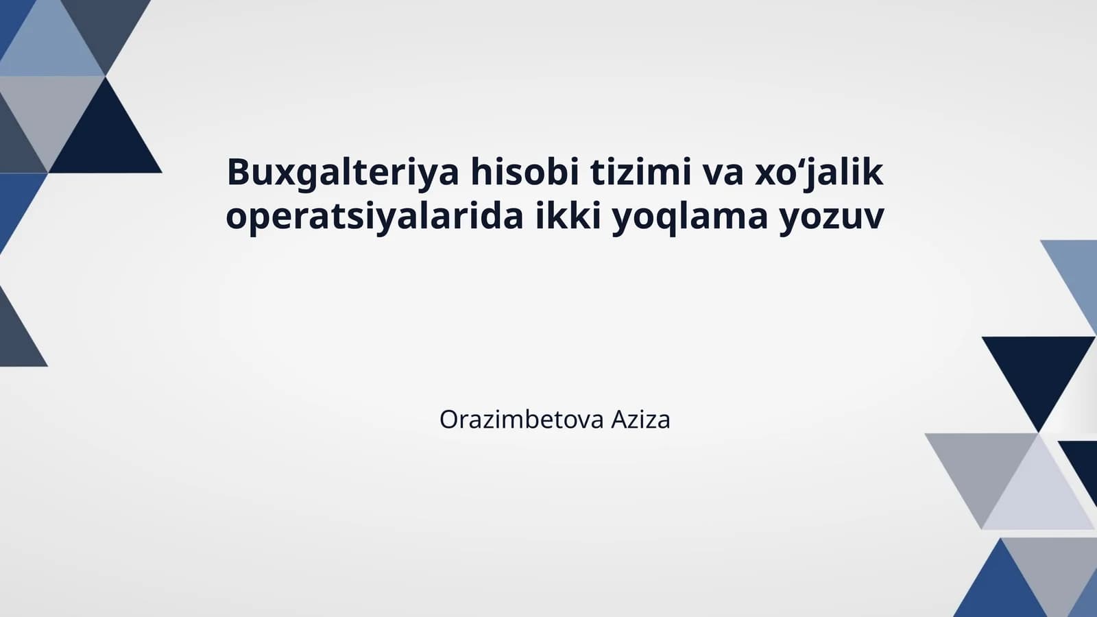 Buxgalteriya hisobi tizimi va xo‘jalik operatsiyalarida ikki yoqlama yozuv