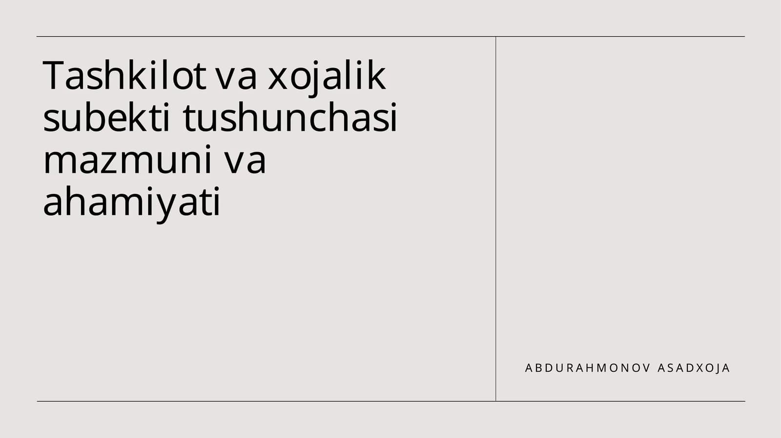 Tashkilot va xojalik subekti tushunchasi mazmuni va ahamiyati