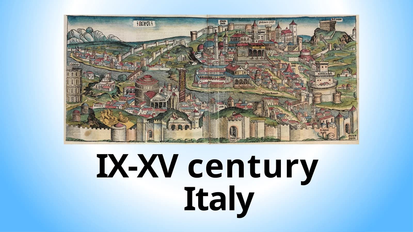 IX-XV century Italy