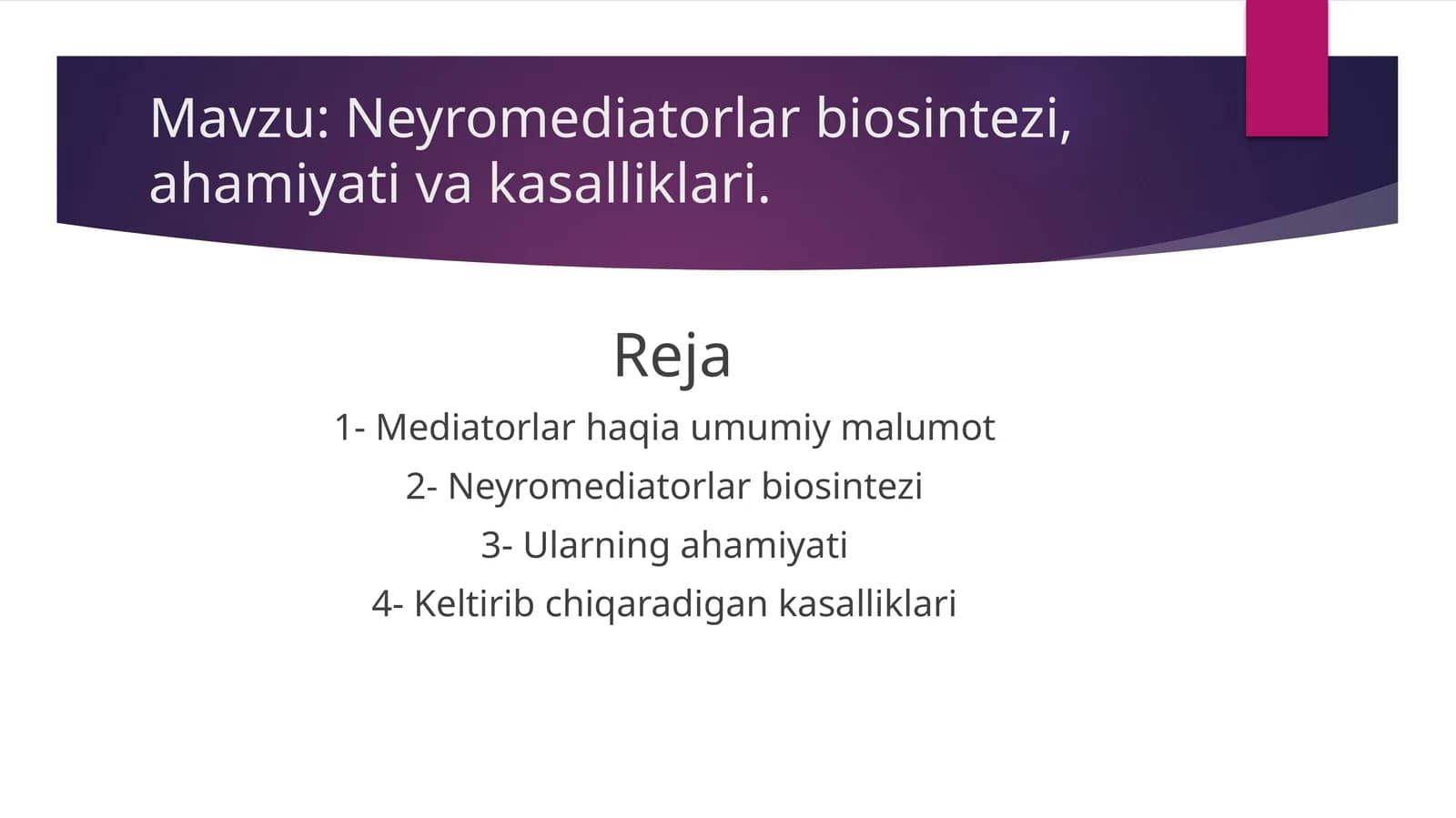 Neyromediatorlar biosintezi, ahamiyati va kasalliklari
