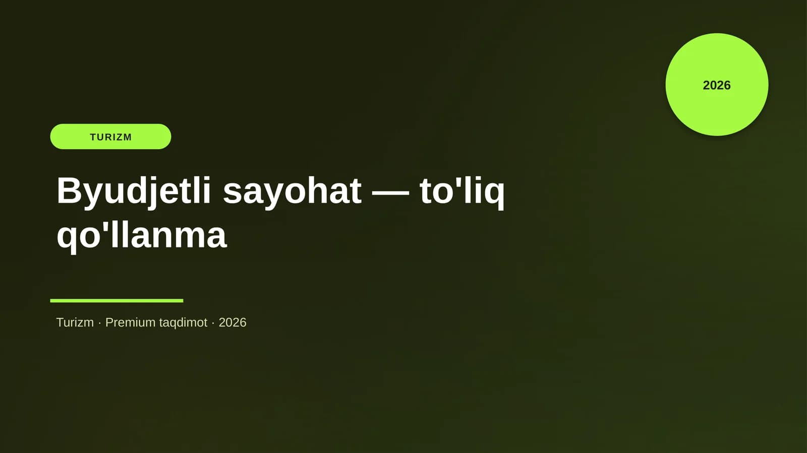 Byudjetli sayohat — to'liq qo'llanma