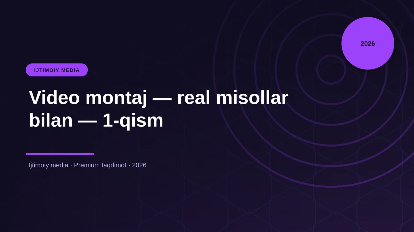 Video montaj — real misollar bilan — 1-qism