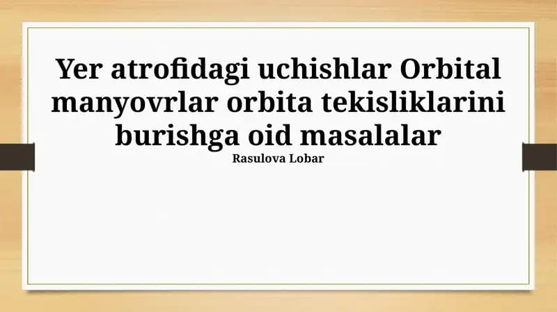Orbital Tekisliklar va Manevrlar