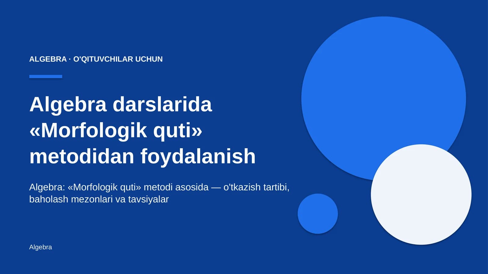 algebra darslarida morfologik quti metodidan foydalanish 1579