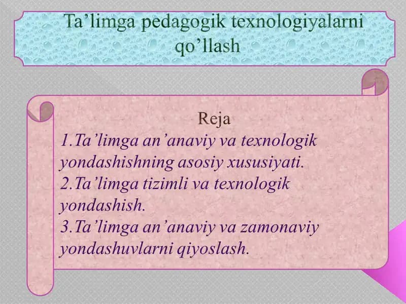 An’anaviy yondashuvninig asosiy xususiyati