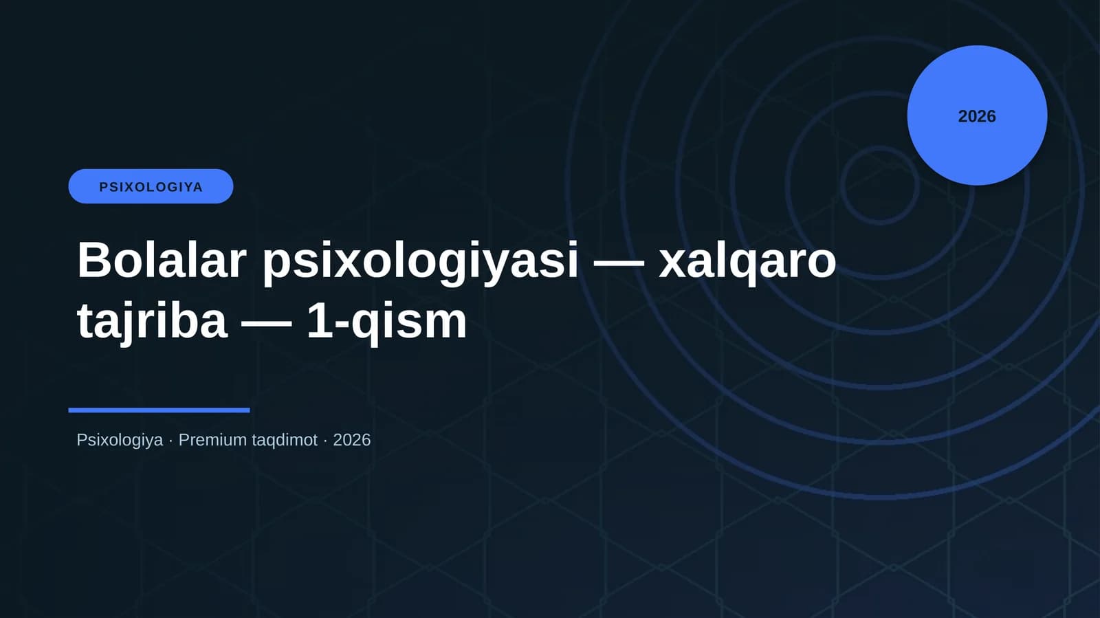 Bolalar psixologiyasi — xalqaro tajriba — 1-qism