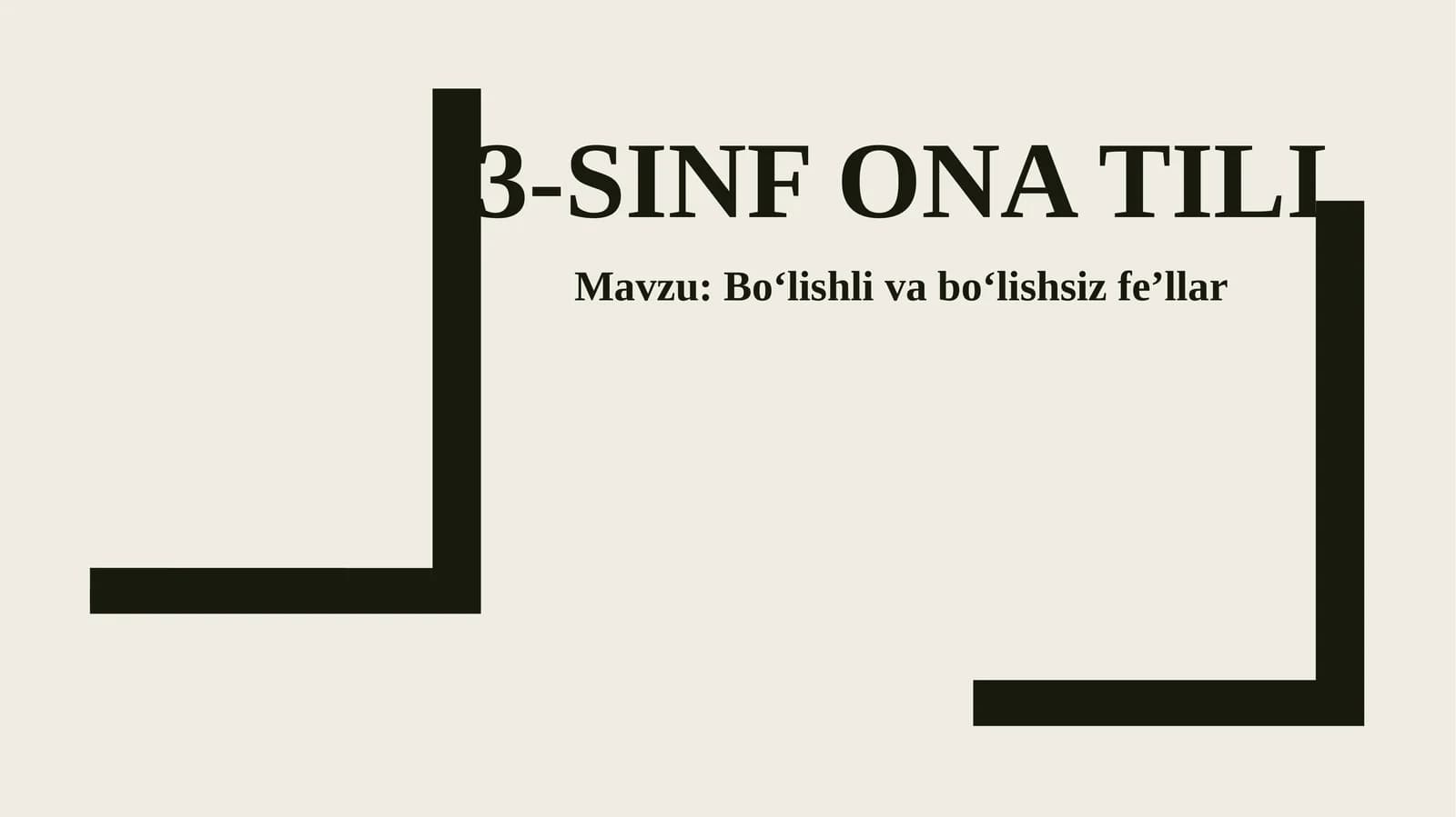 Bo‘lishli va bo‘lishsiz fe’llar
