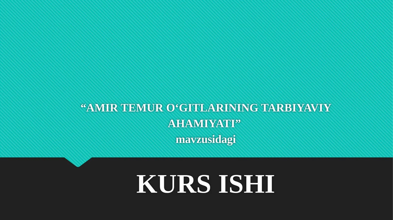 Amir Temur  o‘gitlarining tarbiyaviy  ahamiyati