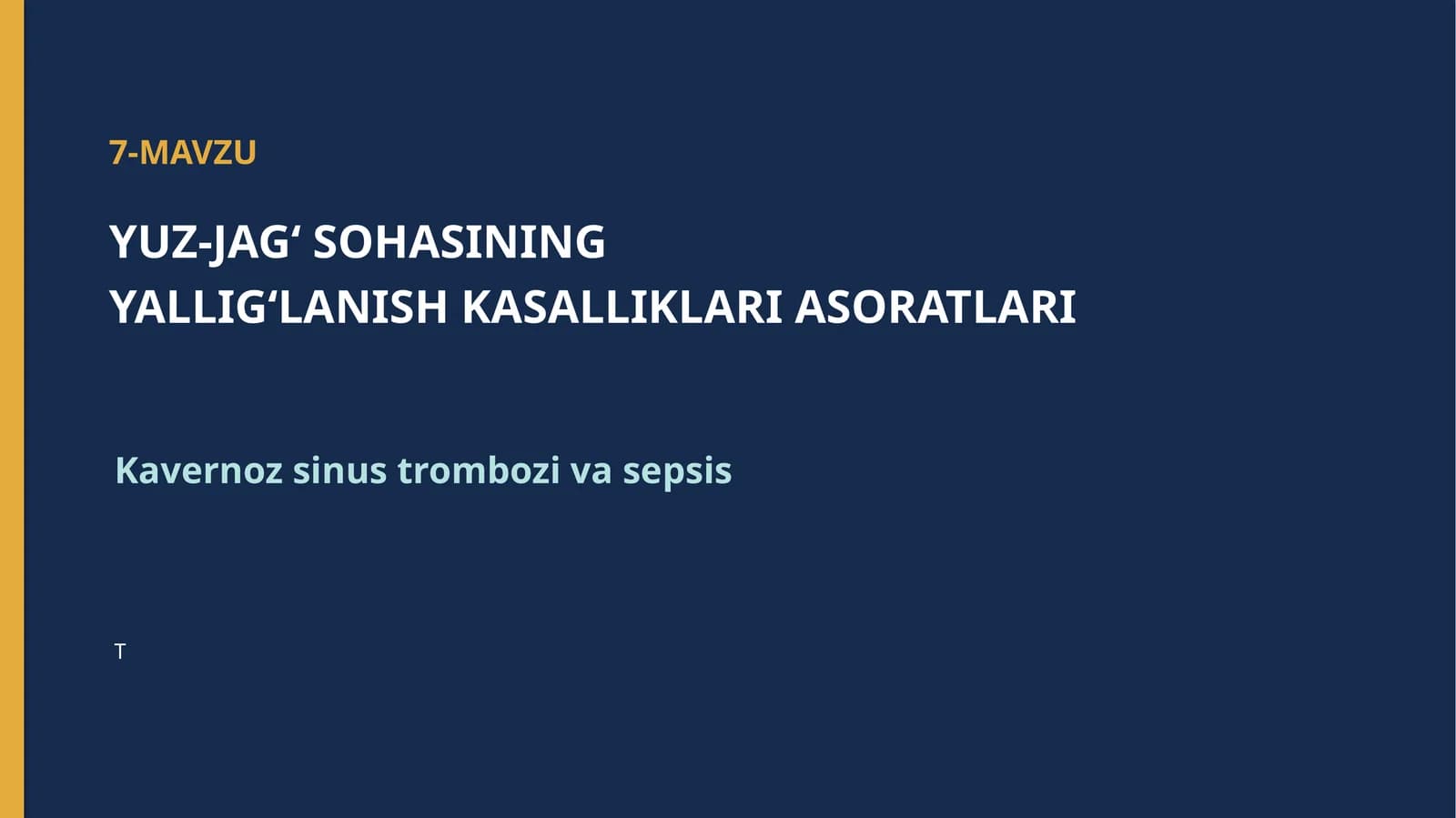 YUZ-JAG‘ SOHASINING YALLIG‘LANISH KASALLIKLARI ASORATLARI