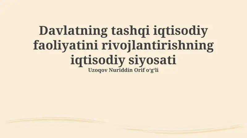 Tashqi iqtisodiy faoliyatni rivojlantirishning iqtisodiy siyosati