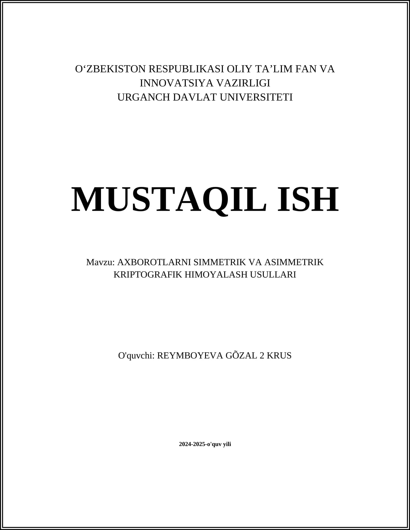 AXBOROTLARNI SIMMETRIK VA ASIMMETRIK KRIPTOGRAFIK HIMOYALASH USULLARI