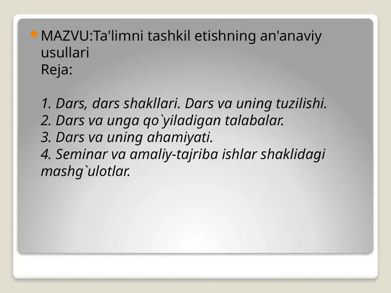 Ta'limni tashkilotishning an'anaviy usullari
