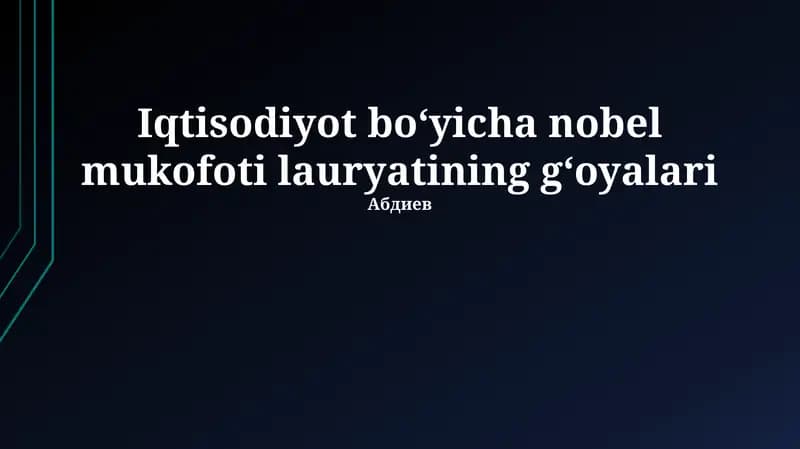 Iqtisodiyot boʻyicha nobel mukofoti lauryatining gʻoyalari