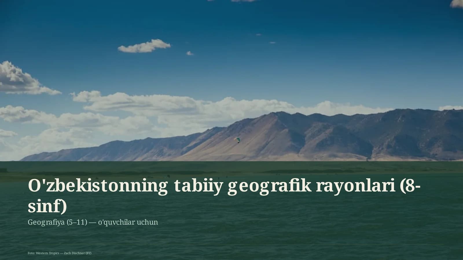 O'zbekistonning tabiiy geografik rayonlari (8-sinf)