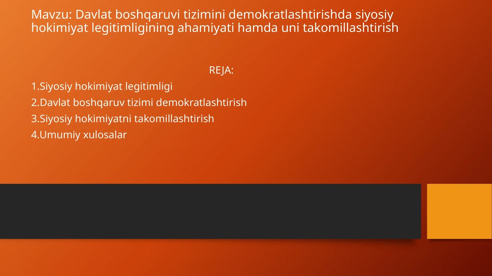 Davlat boshqaruvi tizimini demokratlashtirishda siyosiy hokimiyat legitimligining ahamiyati hamda uni takomillashtirish