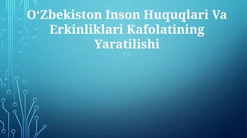 Oʻzbekiston Inson Huquqlari Va Erkinliklari Kafolatining Yaratilishi