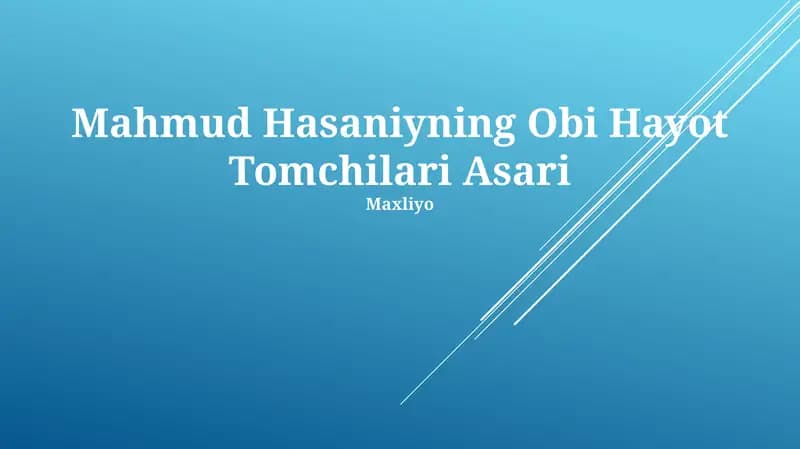 Mahmud Hasaniyning Obi Hayot Tomchilari Asari