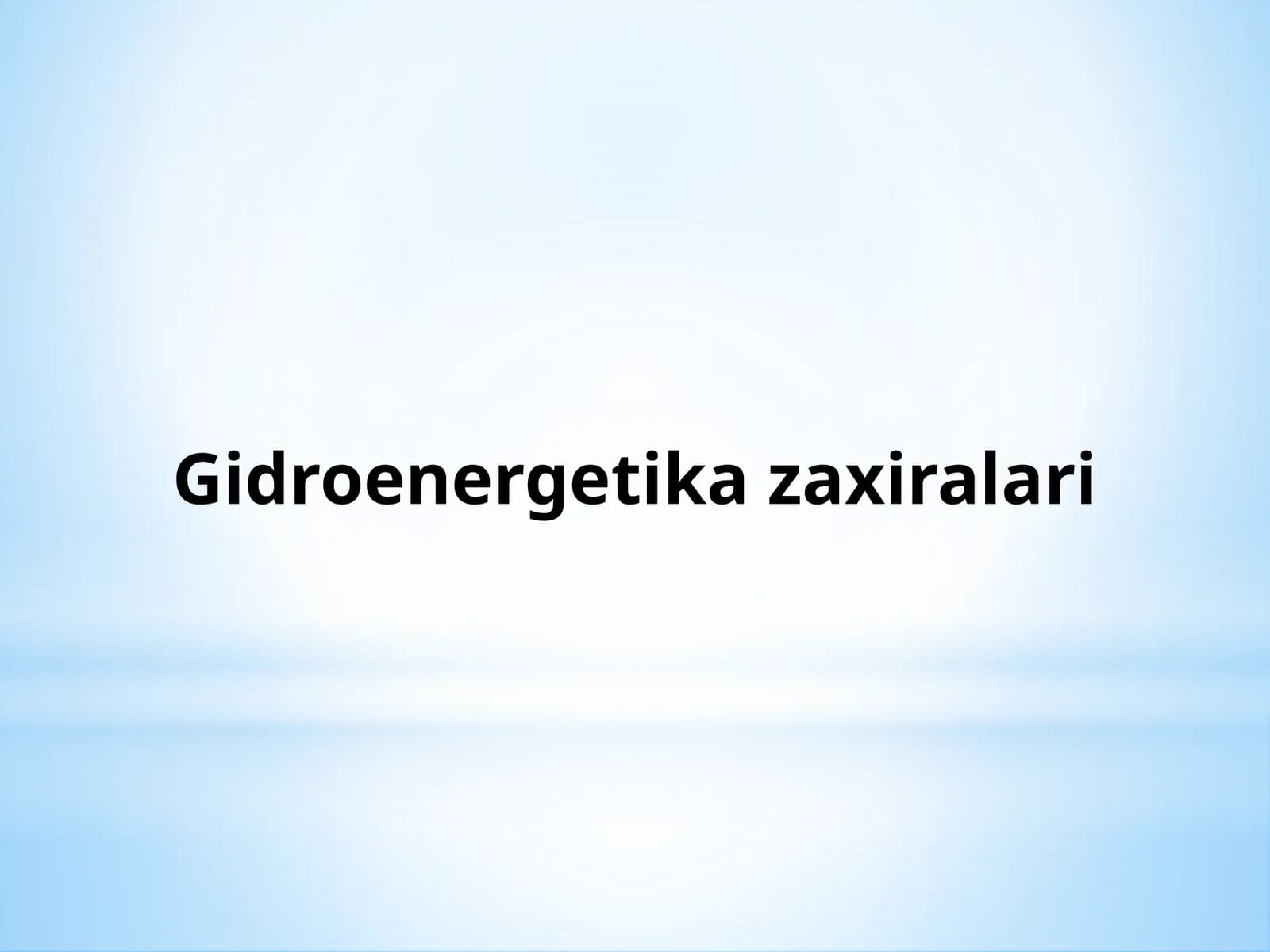 Gidroenergetika zaxiralari