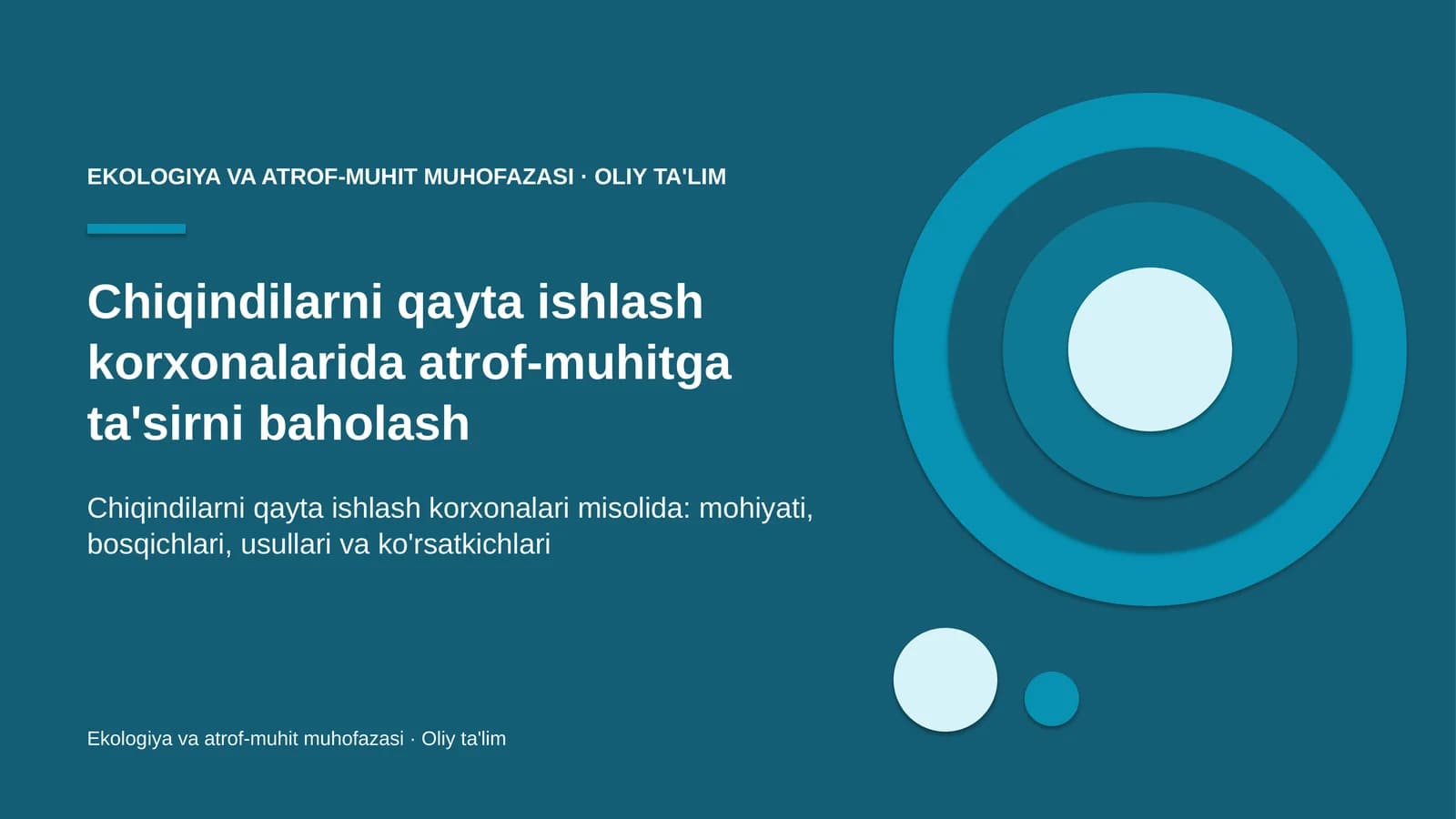 Chiqindilarni qayta ishlash korxonalarida atrof-muhitga ta'sirni baholash