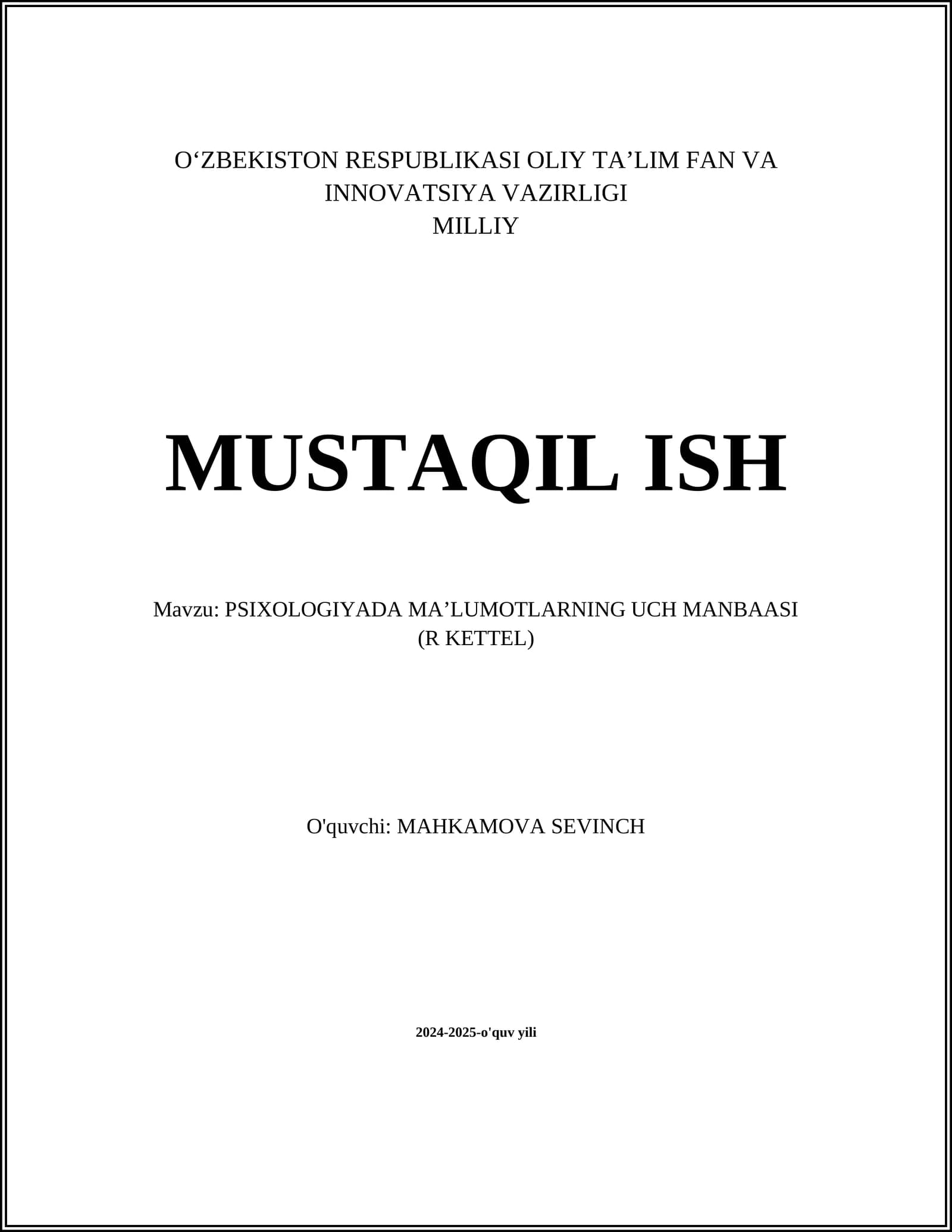 PSIXOLOGIYADA MA’LUMOTLARNING UCH MANBAASI (R KETTEL)