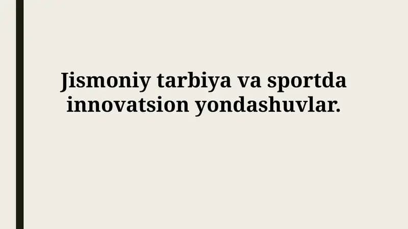 Jismoniy tarbiya va sportda innovatsion yondashuvlar