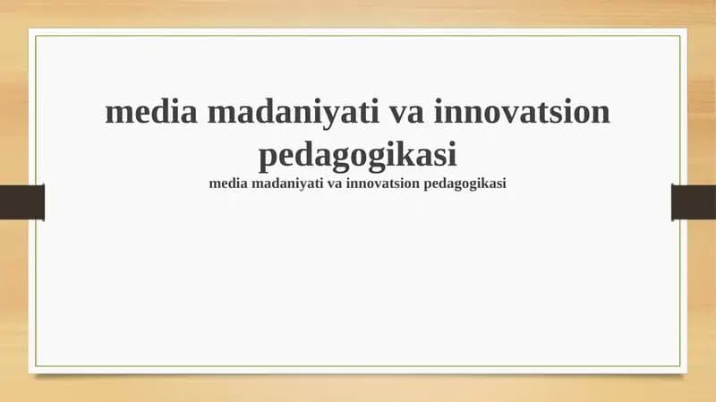 Media Madaniyati va Innovatsion Pedagogikasi
