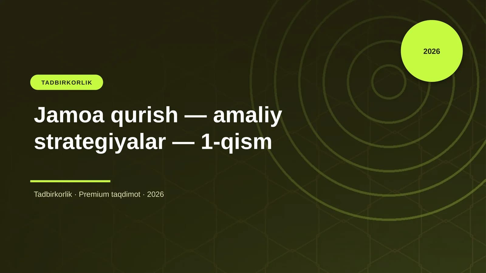 Jamoa qurish — amaliy strategiyalar — 1-qism