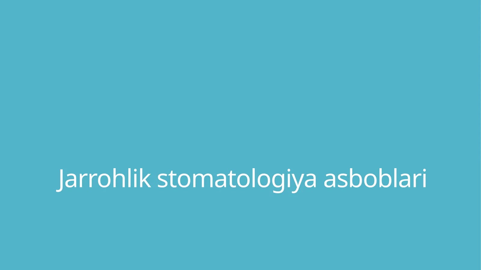 Jarrohlik stomatologiya asboblari