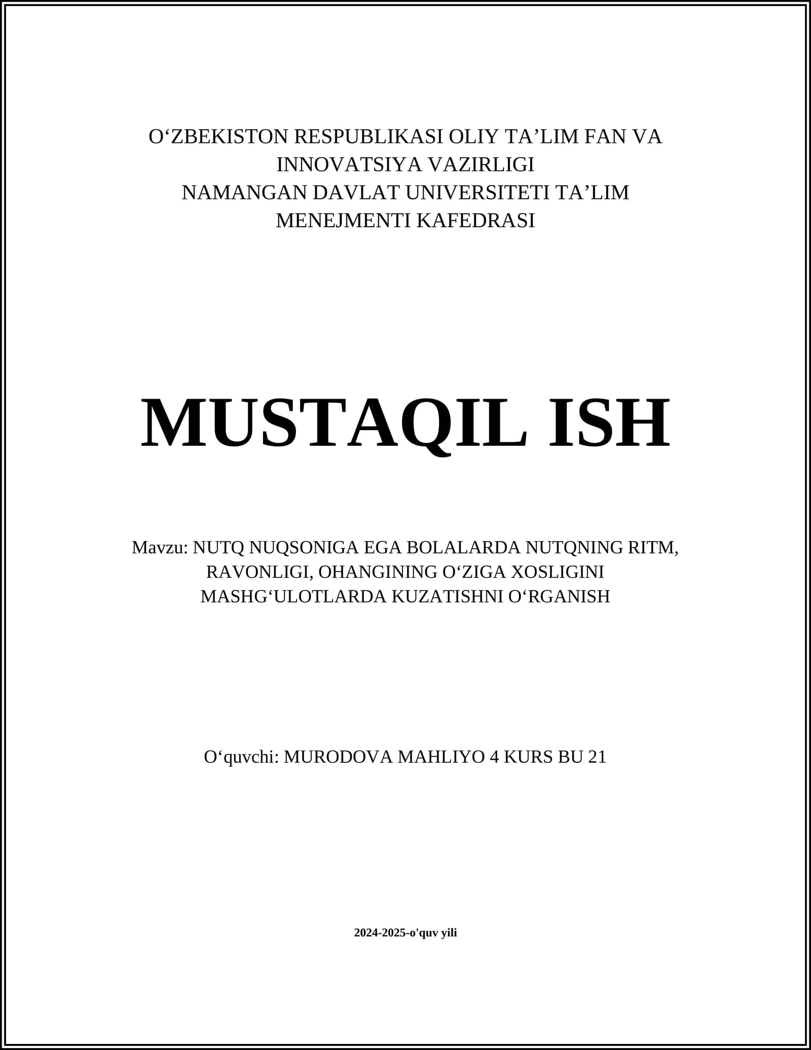 NUTQ NUQSONIGA EGA BOLALARDA NUTQNING RITM, RAVONLIGI, OHANGINING OʻZIGA XOSLIGINI MASHGʻULOTLARDA KUZATISHNI OʻRGANISH