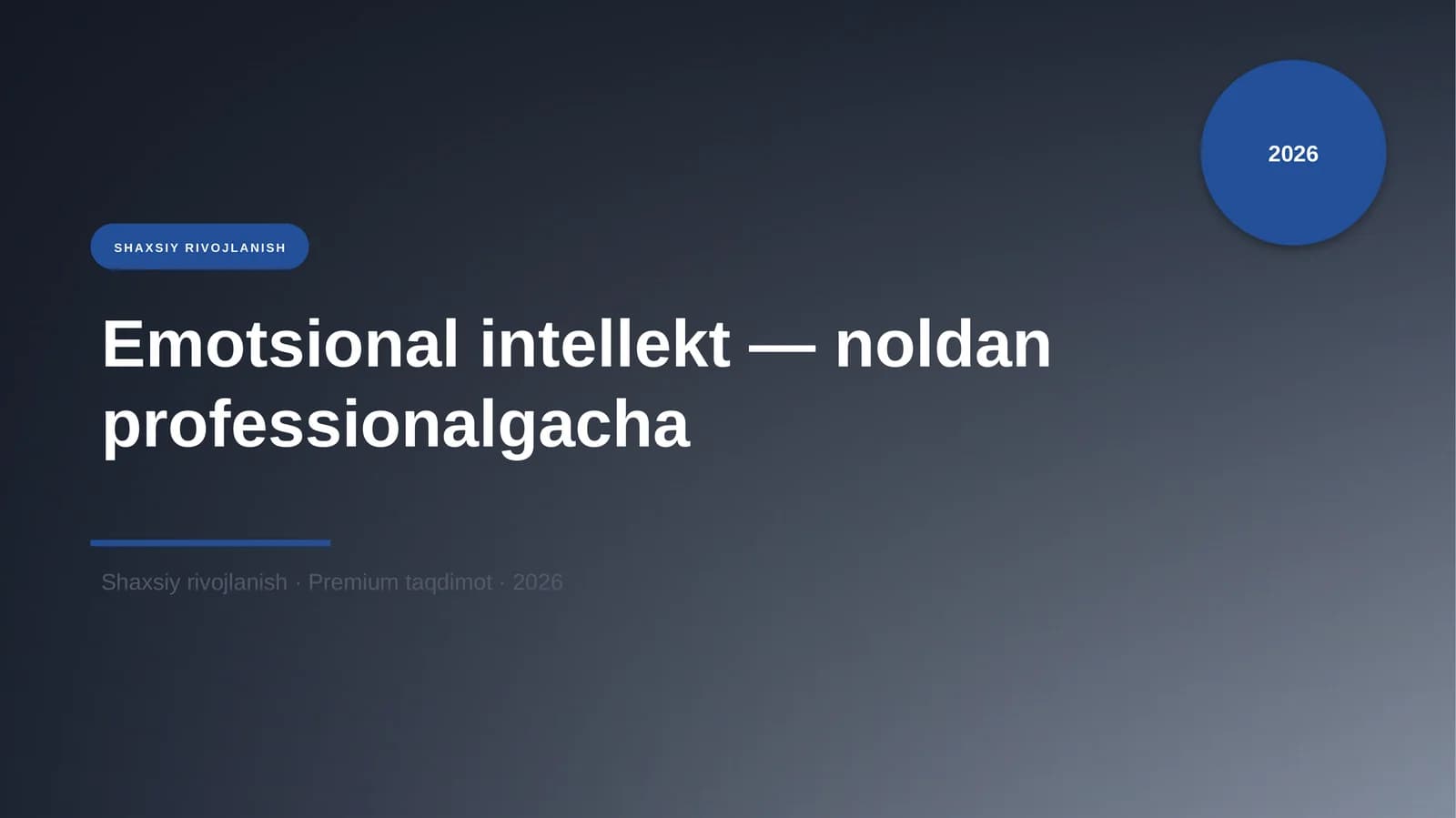 Emotsional intellekt — noldan professionalgacha