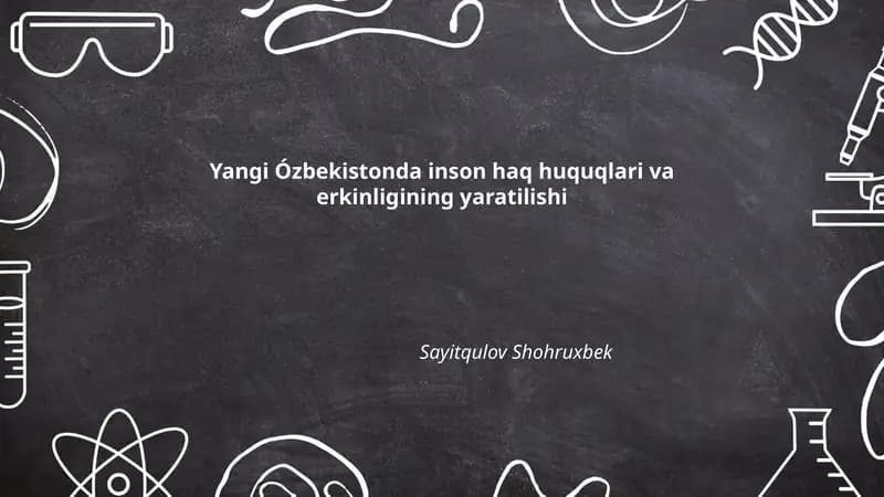 Yangi Ózbekistonda inson haq huquqlari va erkinligining yaratilishi