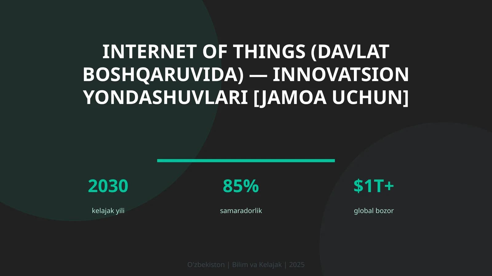 Internet of Things (davlat boshqaruvida) — innovatsion yondashuvlari [jamoa uchun]
