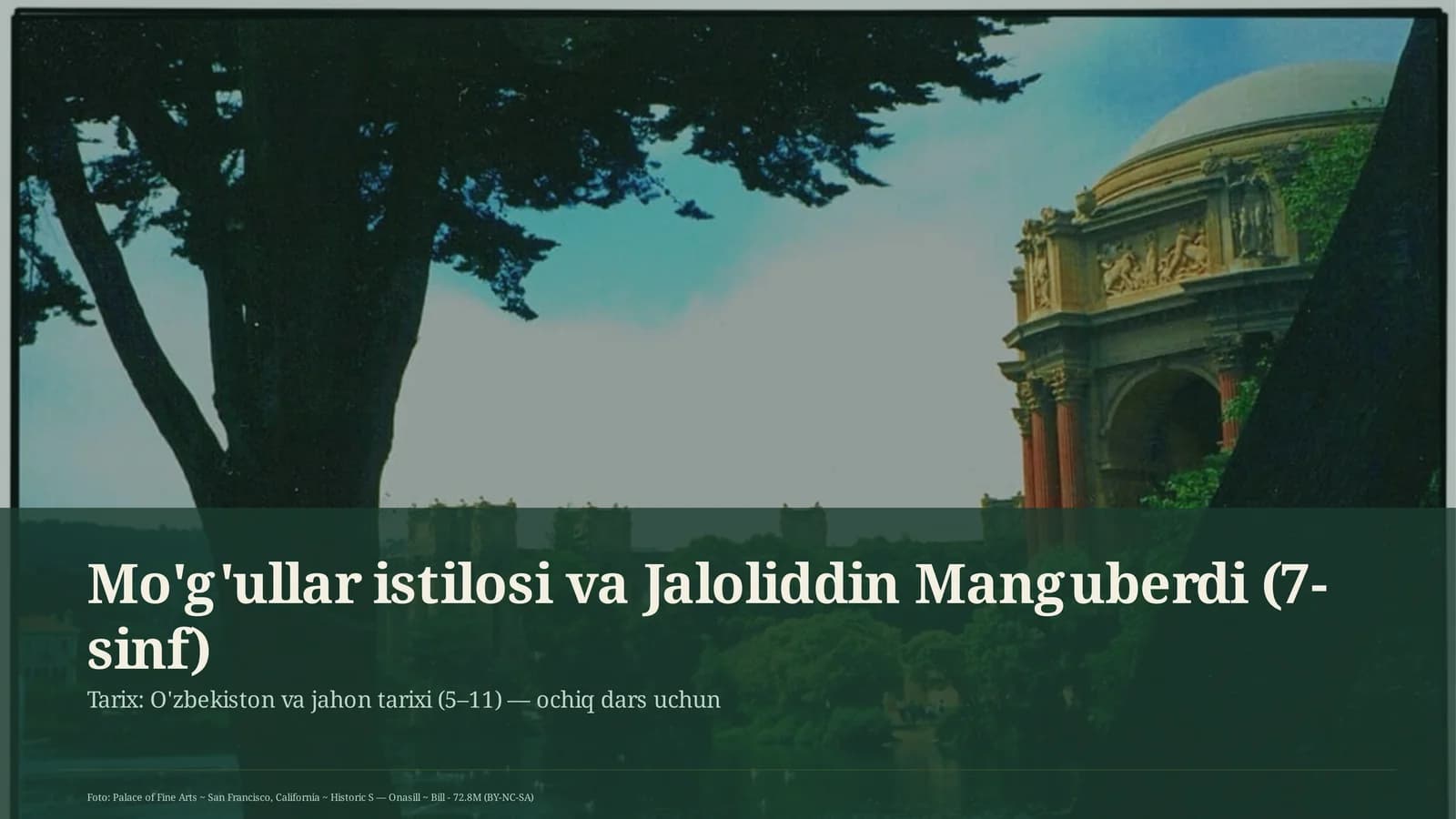Mo'g'ullar istilosi va Jaloliddin Manguberdi (7-sinf)