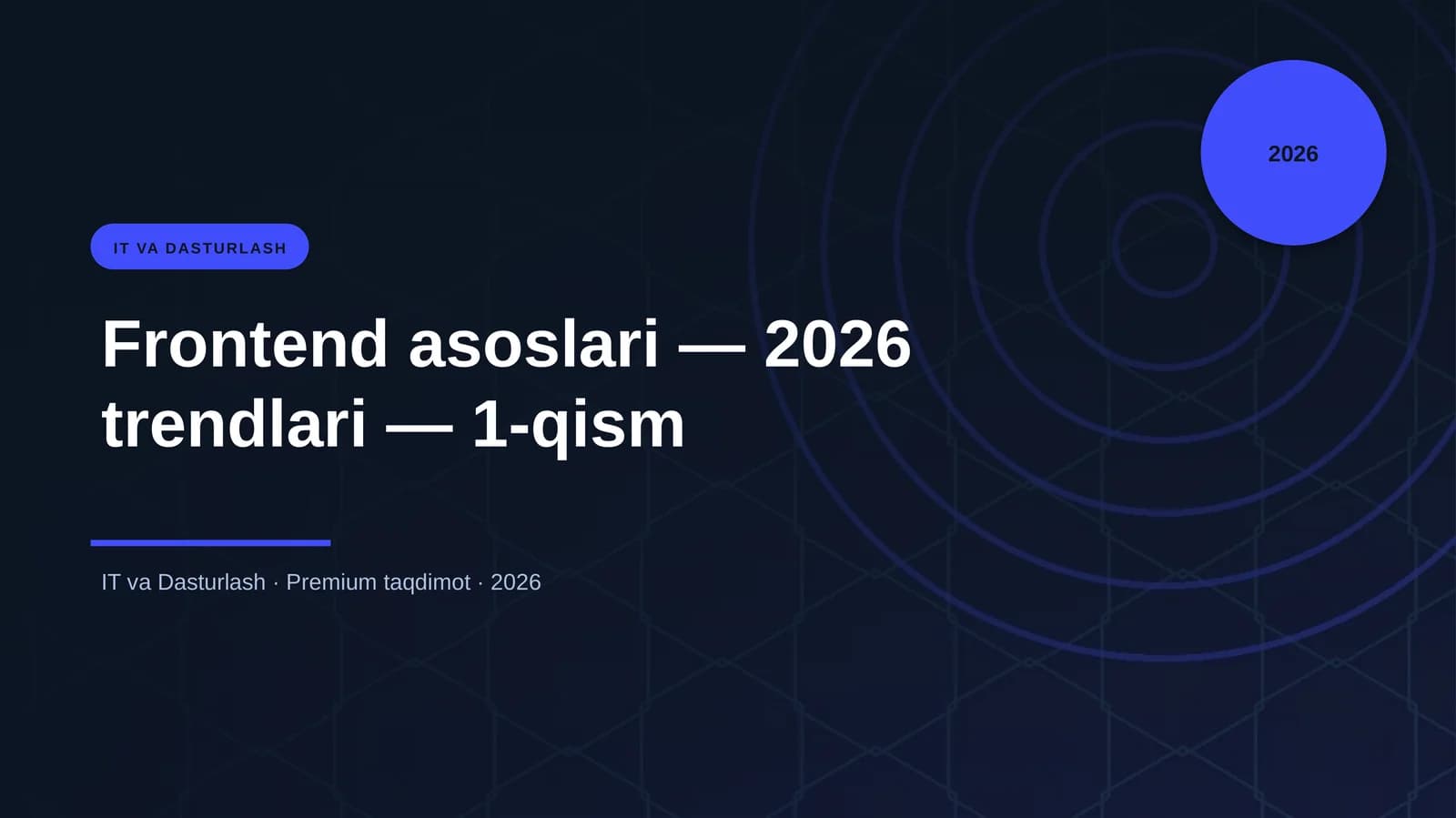 Frontend asoslari — 2026 trendlari — 1-qism