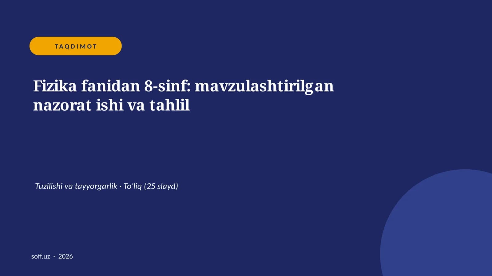 Fizika fanidan 8-sinf: mavzulashtirilgan nazorat ishi va tahlil