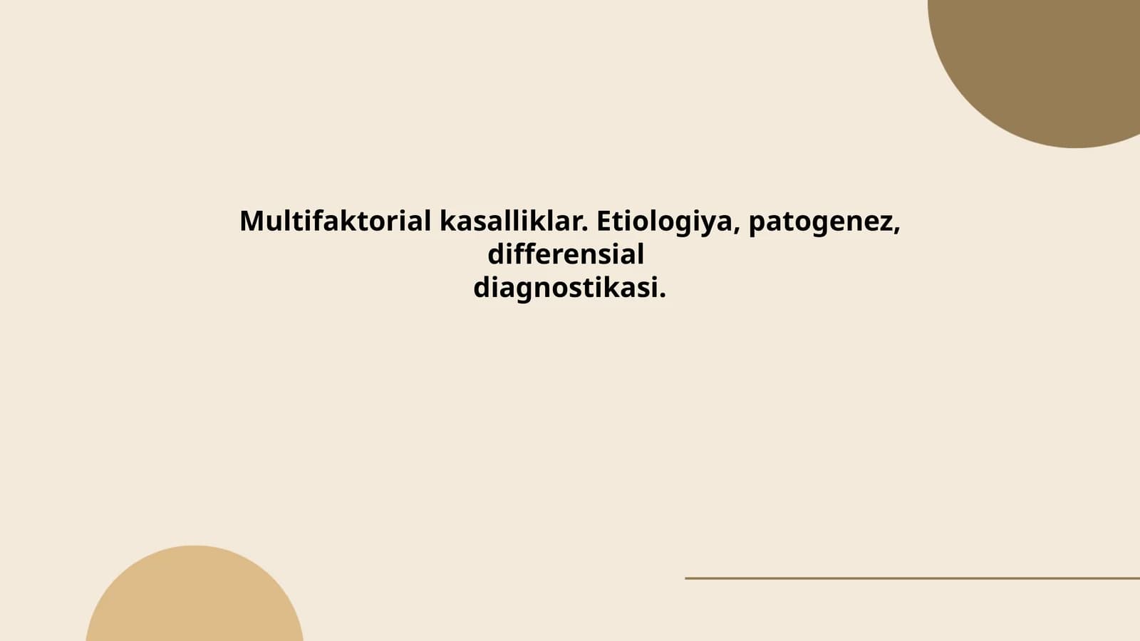 Multifaktorial kasalliklar. Etiologiya, patogenez, differensial diagnostikasi