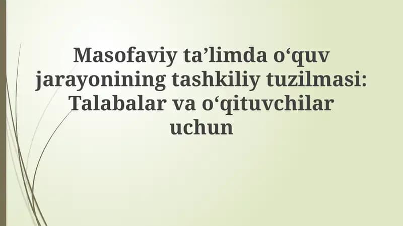Masofaviy ta'limda o'quv jarayonining tashkiliy tuzilmasi