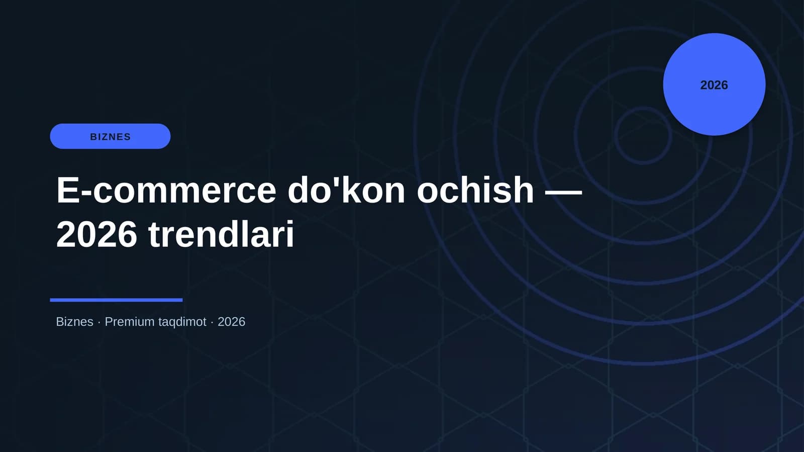 E-commerce do'kon ochish — 2026 trendlari