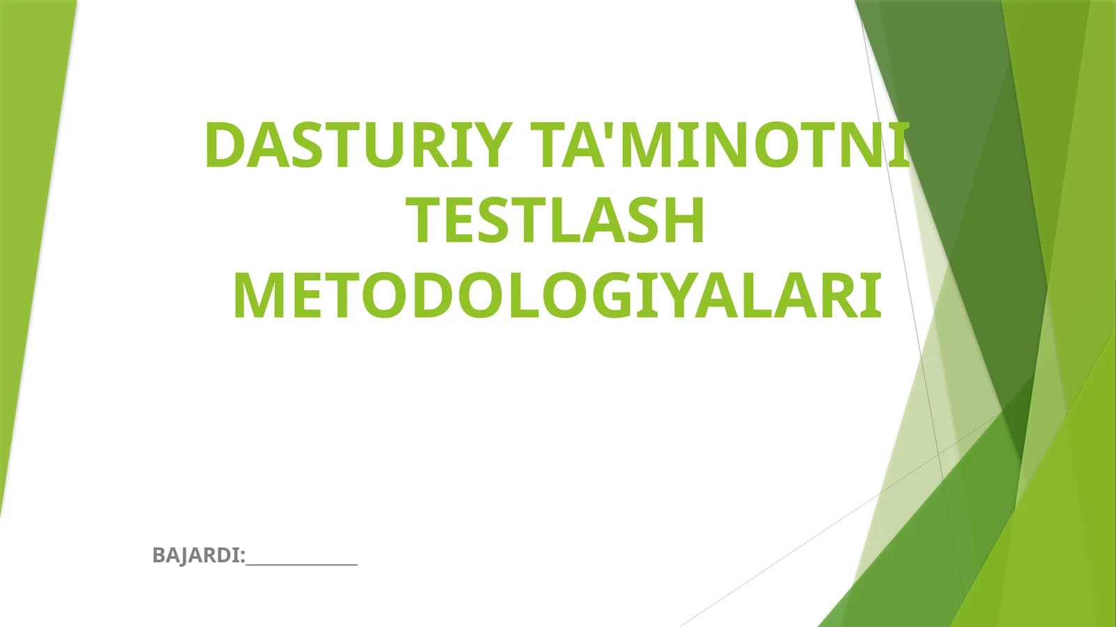 DASTURIY TA'MINOTNI TESTLASH METODOLOGIYALARI