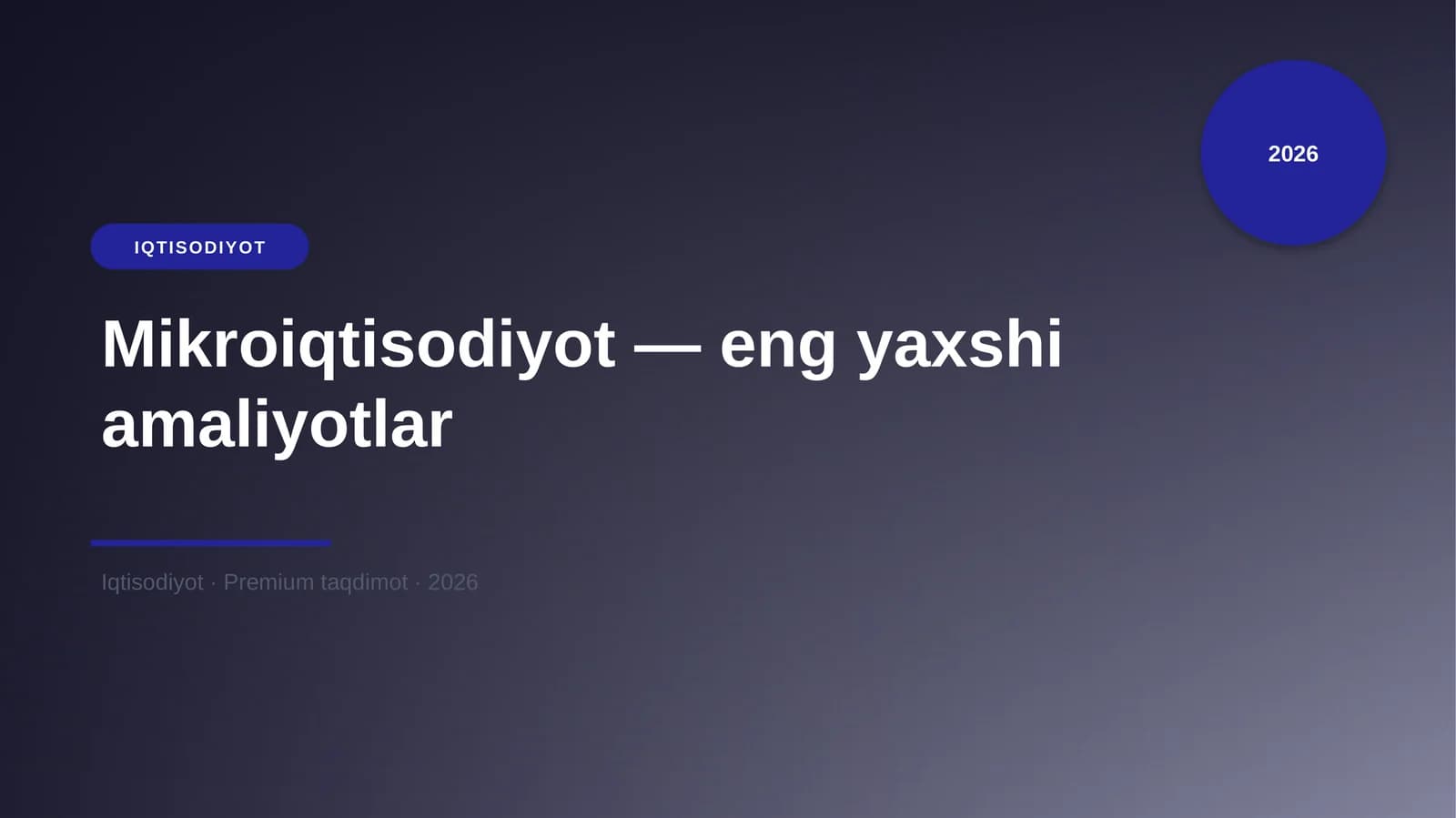 Mikroiqtisodiyot — eng yaxshi amaliyotlar