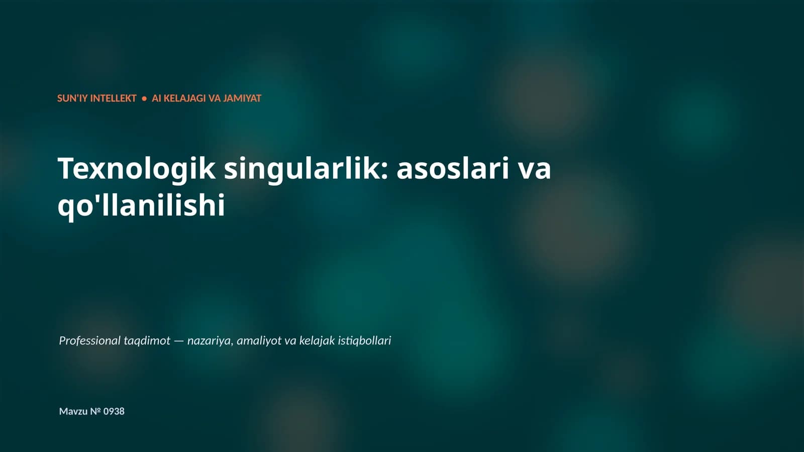 SUN'IY INTELLEKT • AI KELAJAGI VA JAMIYAT